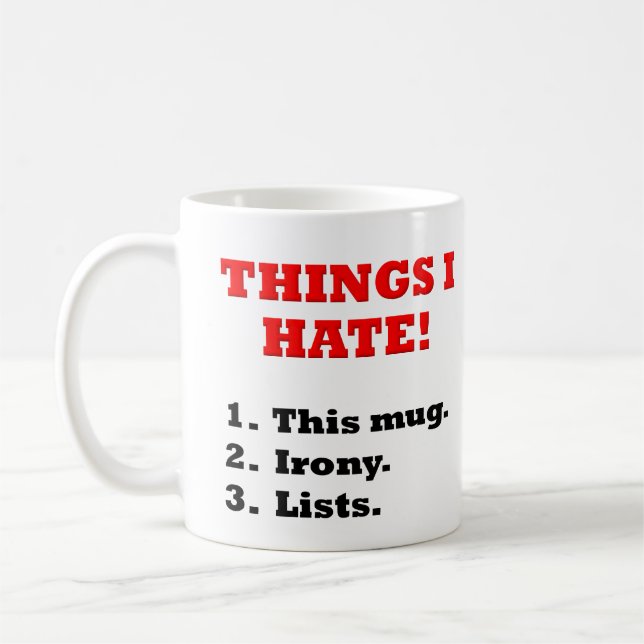 Sak I Hate Ironic Funny Mug Kaffemugg (Vänster)