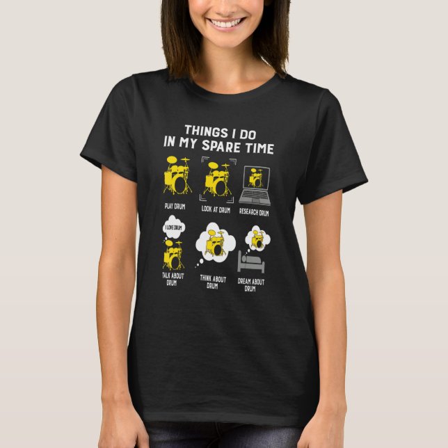 Sak I min Spare Time Play Drum Best Ideas T Shirt (Framsida)