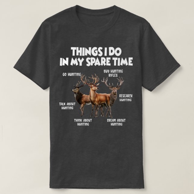 Sak jag gör i min lediga tid med jakt t shirt (Design framsida)