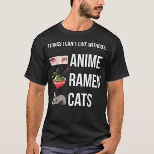 Sak jag inte kan leva utan, roligt Anime Ramen Cat T Shirt