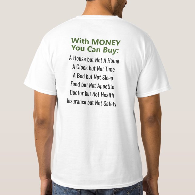 Sak kan du inte köpa med pengar T-Shirt (Baksida)