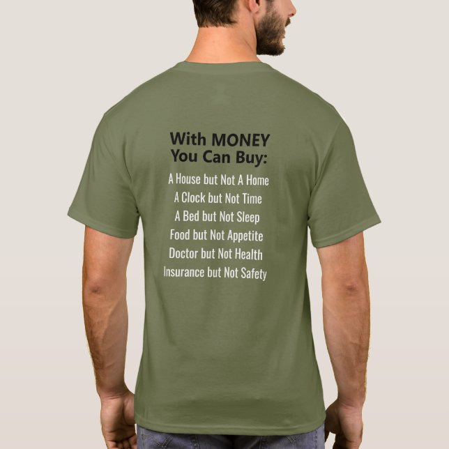 Sak kan du inte köpa med pengar T-Shirt (Baksida)