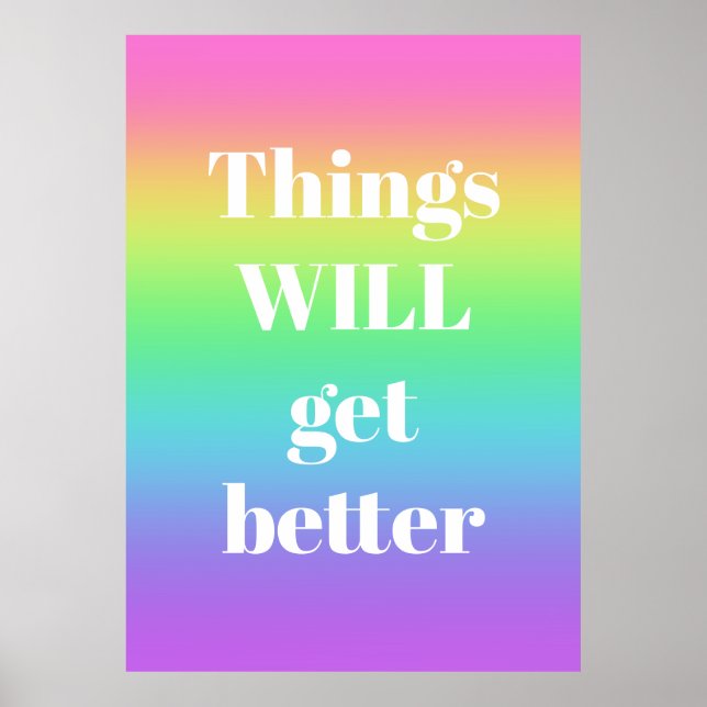 Sak kommer att få bättre regnbåge Poster (Framsidan)