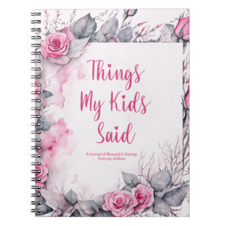 Sak My Kids sa Cute Blommigt Anteckningsbok