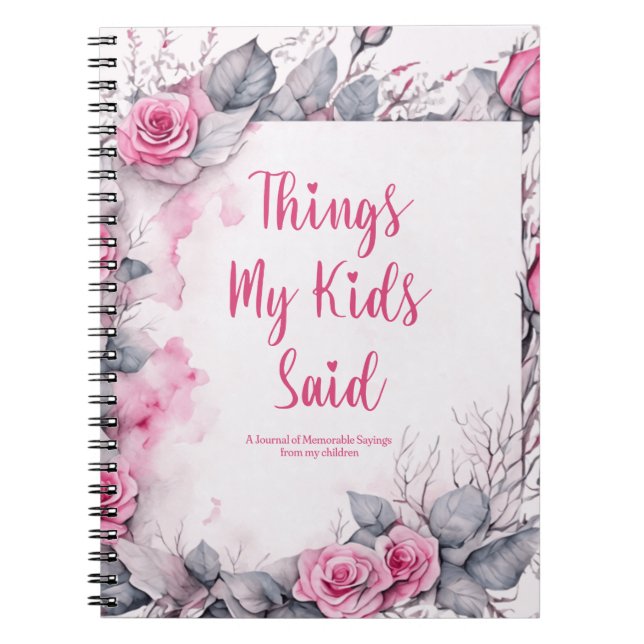 Sak My Kids sa Cute Blommigt Anteckningsbok (Framsidan)