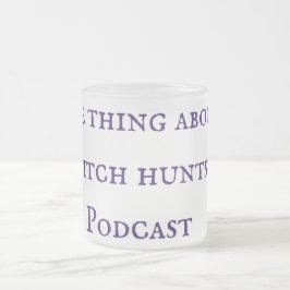 Sak om Witch Hunts Podcast Mugg