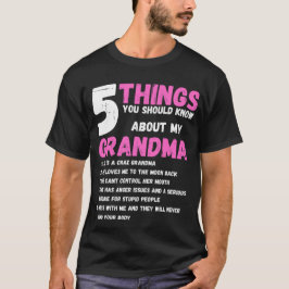 Sak ska du veta om min GRANDMA T Shirt