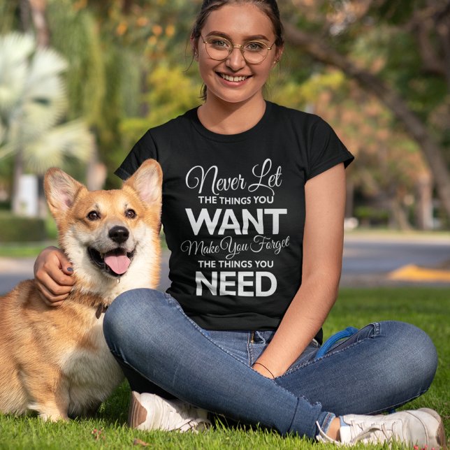 Sak som du vill ha jämfört med behöver skriva ut T Shirt (Skapare uppladdad)