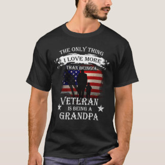 Saken älskar jag mer än vara en veteran - morfar! t-shirt