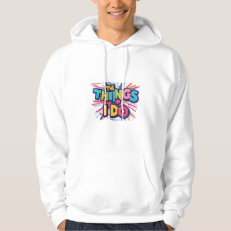 Saken jag gör hoodie