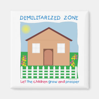 Säker House Demilitarized Zon DMZ Spara Children Magnet