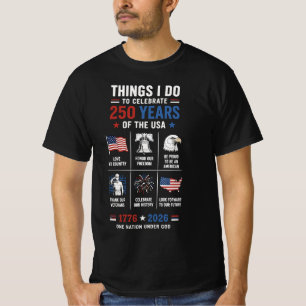Saker jag firar 250 år USA 1776 T Shirt