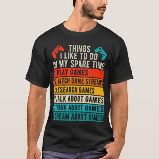 Saker jag gillar att göra på min fritid Gamer Roli T Shirt