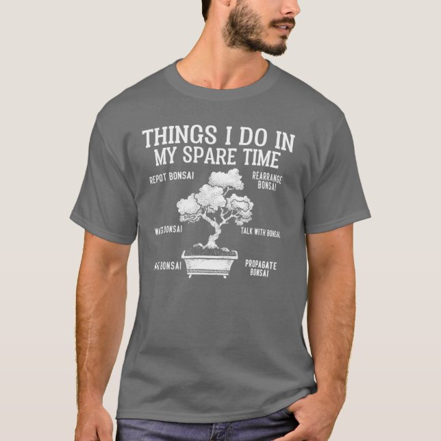 Saker jag gör Bonsai flicka T Shirt (Framsida)