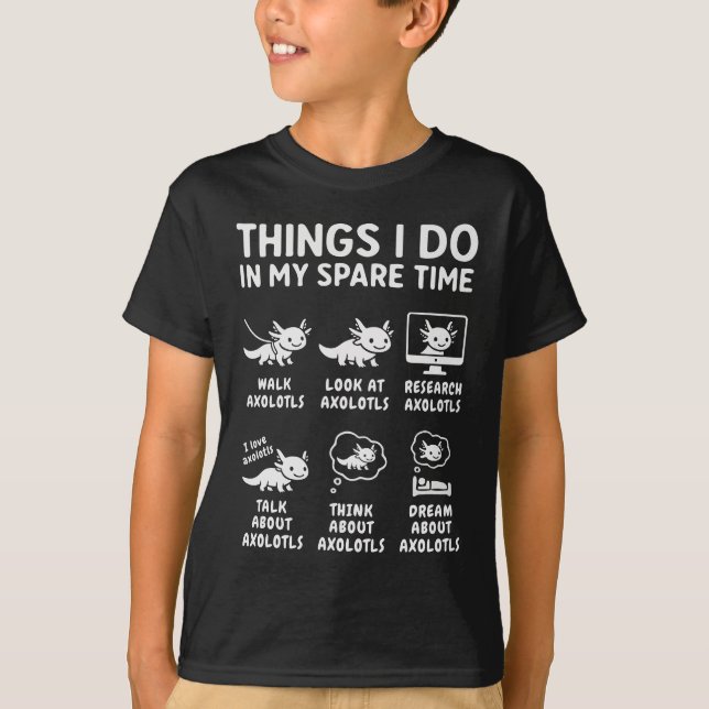 Saker jag gör på min fritid Axolotl Hobby T Shirt (Framsida)