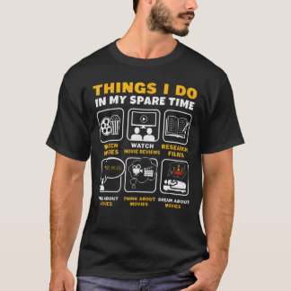 Saker jag gör på min fritid Bio Cinema T Shirt