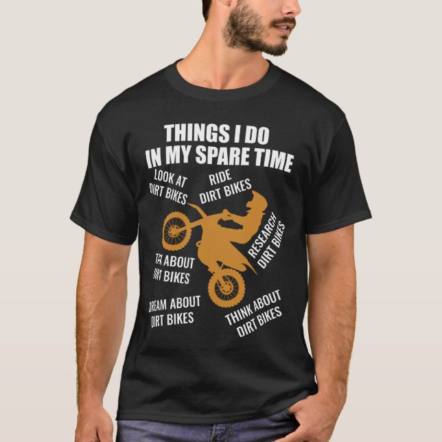 Saker jag gör på min fritid Dirt Biker T Shirt (Framsida)
