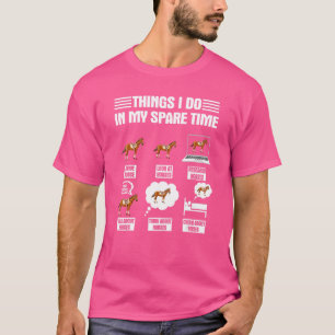 Saker jag gör på min fritid Häst  För tjejer Kvinn T Shirt