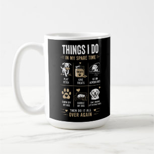 Saker jag gör på min fritid Hundar Om igen Kaffemugg