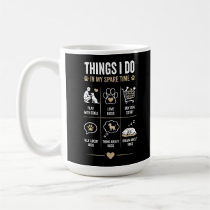Saker jag gör på min fritid prata tänka hundar kaffemugg