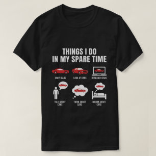 Saker jag gör på min fritid Rolig bil kille T-shir T Shirt