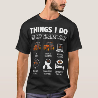 Saker jag gör på min fritid - Rolig traktoråkning T Shirt