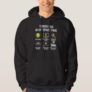 Saker jag gör på min fritid Softboll  Softboll Hoodie