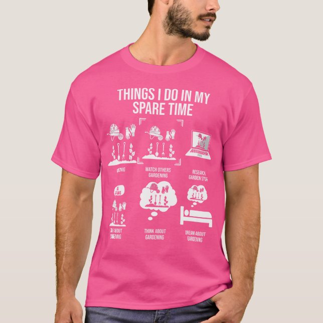 Saker jag gör på min fritid Trädgårdsskötsel T Shirt (Framsida)