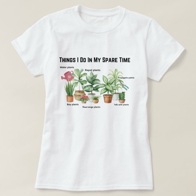 Saker jag gör på min fritid, Växtmamma present   T Shirt (Design framsida)