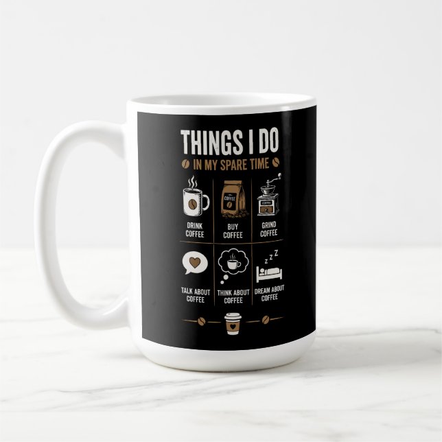 Saker jag gör på Spare Time Pratar Tänker Kaffe Kaffemugg (Vänster)