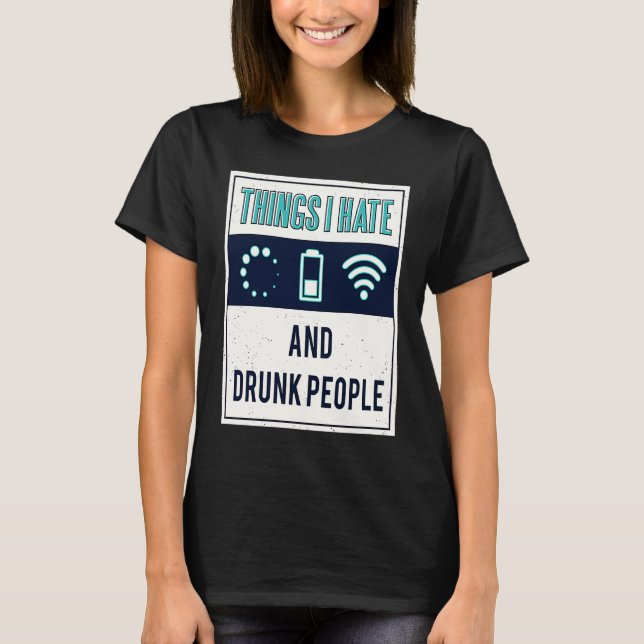Saker jag hatar programmerare nörd berusade männis t shirt (Framsida)