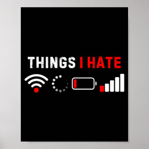 Saker jag hatar T-shirt Rolig datormaniak Spelaren Poster
