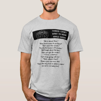 Saker jag inte vill höra medan jag vandrar roligt t shirt