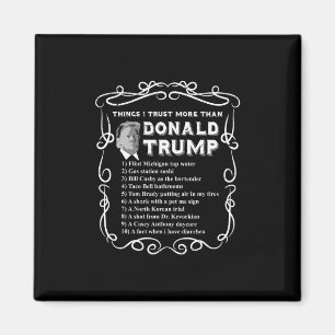 Saker jag litar mer på än Donald Trump Anti Potus  Magnet