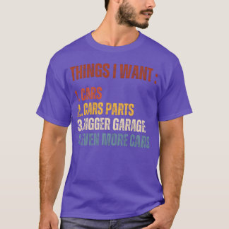 Saker jag vill ha bildelar Större garage Fler bila T Shirt