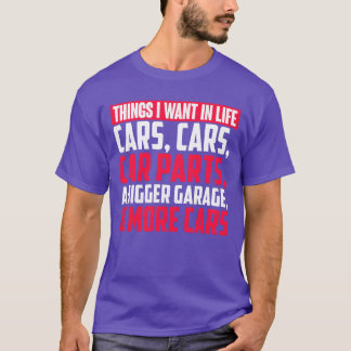 Saker jag vill ha i livet Bilar Bilar Bil delar En T Shirt