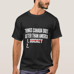 Saker Kanada gör bättre än Amerika 1 hockey 2T T Shirt