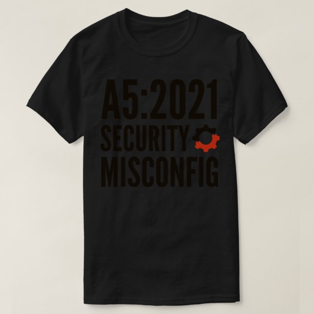 Säker kodning, OWASP A5 2021 - säkerhetsfel konfig T Shirt (Design framsida)