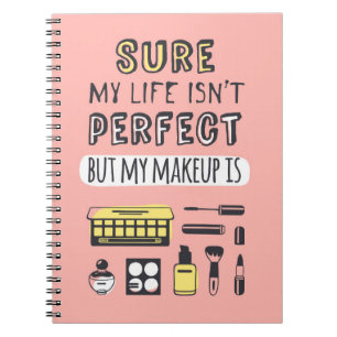 Säker majMakeup är inte perfekt Anteckningsbok