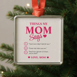 Saker min mamma säger Anpassad present till mamma  Julgransprydnad Metall