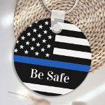 Säker polis för Thin Blue Line Tillsatta lagar Nyckelring<br><div class="desc">Tunn,  blå nyckelkedja för poliser och tillsatta lagar. Denna nyckelkedja för polisen är perfekt för polisakademin studenten gåvor till nyutexaminerade poliser eller gåvor från polisavdelningar. COPYRIGHT © 2020 Judy Burrows,  Black Hund Art - Med alla Höger reserverade. Tunn blå linje Tillsatta lagar BE Säker nyckelkedja för polisen</div>