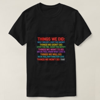 Saker Vi Gjorde Ville Inte Kommer Inte Skjorta Vin T Shirt