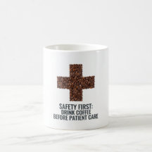 Säkerhet först, drick kaffe före patientvård 