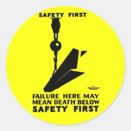 Säkerhet först - Säkerhet sist - Säkerhet alltid Runt Klistermärke