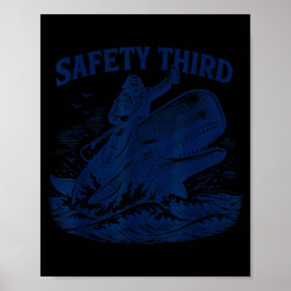 Säkerhet sist rolig sarkastisk nautisk valryttare poster