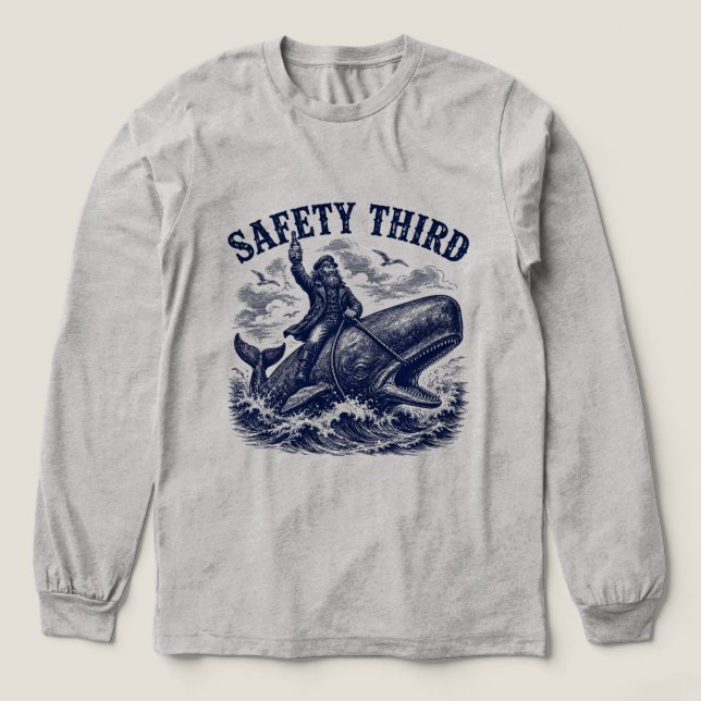 Säkerhet sist rolig sarkastisk nautisk valryttare  t shirt (Design framsida)