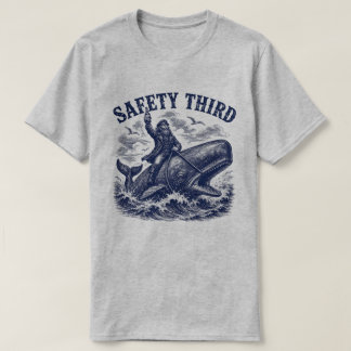 Säkerhet sist rolig sarkastisk nautisk valryttare t shirt