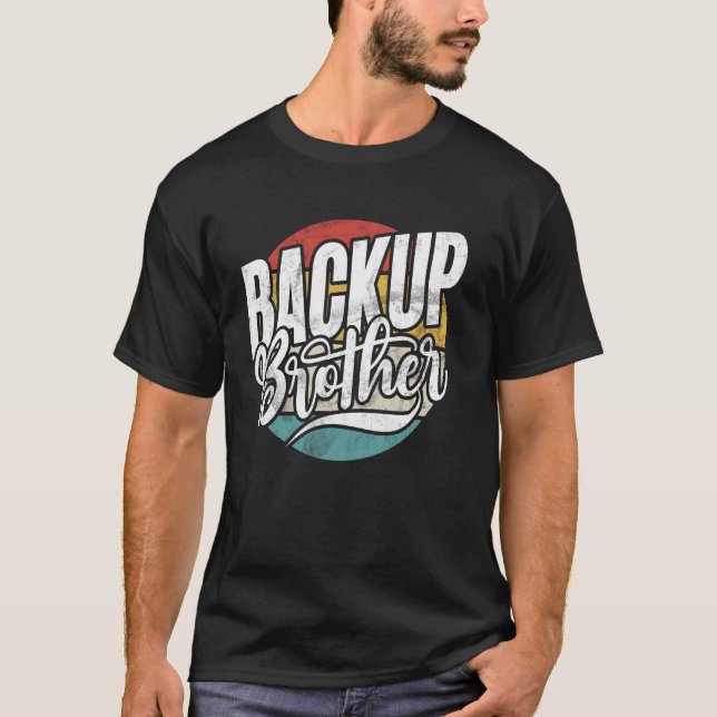 Säkerhetskopieringsbroder T Shirt (Framsida)