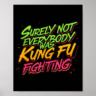 Säkerligen kämpade inte alla med kung fu poster