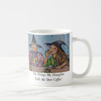 Sakerna min dotter berättar mig över… kaffemugg